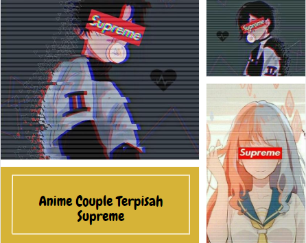 Anime Couple Terpisah Supreme