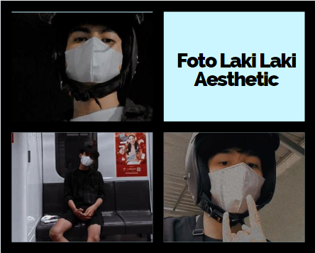 Foto Laki Laki Aesthetic