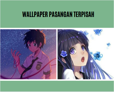 Wallpaper Pasangan Terpisah