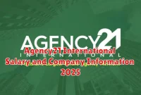 Agency21 International Salary and Company Information 2025