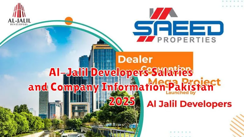 Al-Jalil Developers Salaries and Company Information Pakistan 2025