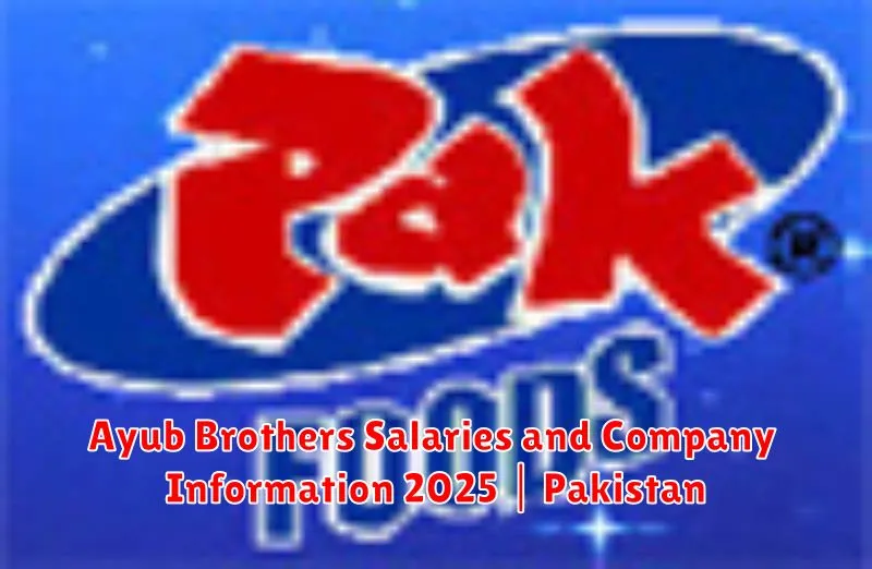 Ayub Brothers Salaries and Company Information 2025 | Pakistan