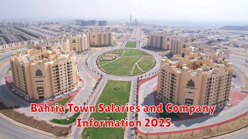 Bahria Town Salaries and Company Information 2025