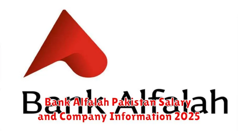 Bank Alfalah Pakistan Salary and Company Information 2025