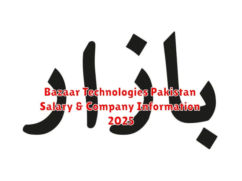 Bazaar Technologies Pakistan Salary & Company Information 2025