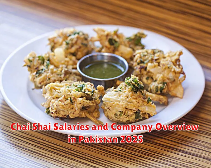 Chai Shai Salaries and Company Overview in Pakistan 2025