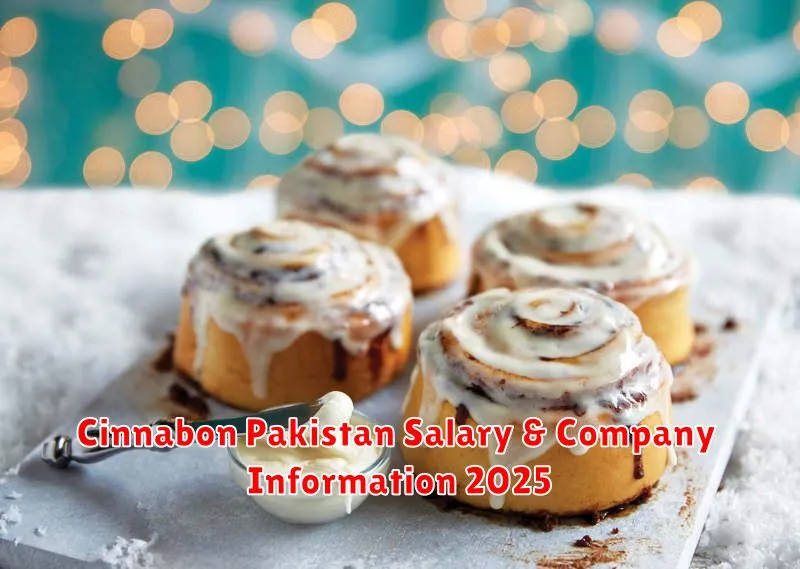 Cinnabon Pakistan Salary & Company Information 2025