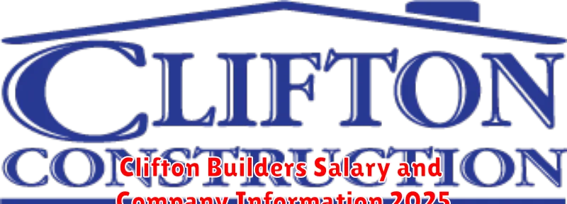 Clifton Builders Salary and Company Information 2025