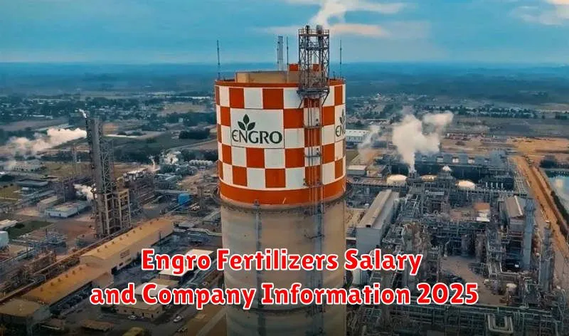 Engro Fertilizers Salary and Company Information 2025
