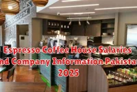 Espresso Coffee House Salaries and Company Information Pakistan 2025