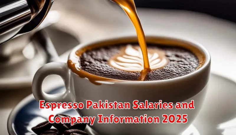 Espresso Pakistan Salaries and Company Information 2025