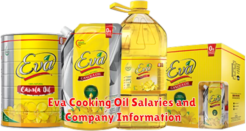 Eva Cooking Oil Salaries and Company Information