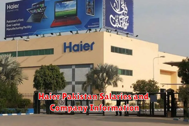 Haier Pakistan Salaries and Company Information