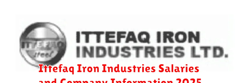 Ittefaq Iron Industries Salaries and Company Information 2025
