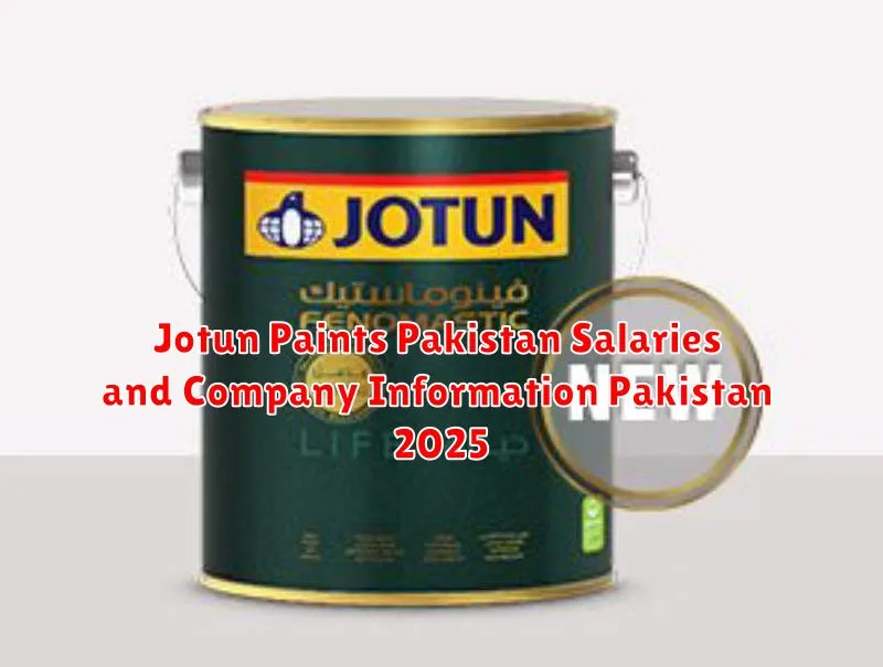 Jotun Paints Pakistan Salaries and Company Information Pakistan 2025