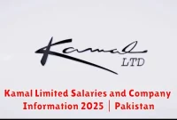 Kamal Limited Salaries and Company Information 2025 | Pakistan