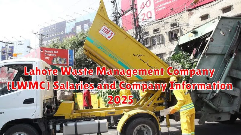 Lahore Waste Management Company (LWMC) Salaries and Company Information 2025
