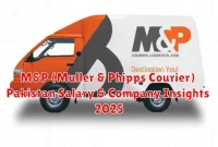 M&P (Muller & Phipps Courier) Pakistan Salary & Company Insights 2025