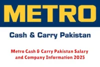 Metro Cash & Carry Pakistan Salary and Company Information 2025