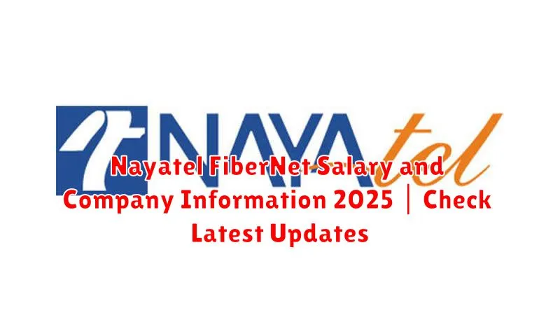 Nayatel FiberNet Salary and Company Information 2025 | Check Latest Updates