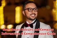 Nomi Ansari Salaries and Company Information: A Comprehensive Guide