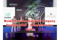 Nvidia Pakistan Salary & Company Insights 2025 | Comprehensive Guide