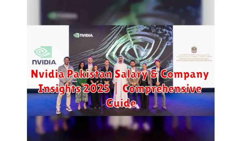 Nvidia Pakistan Salary & Company Insights 2025 | Comprehensive Guide