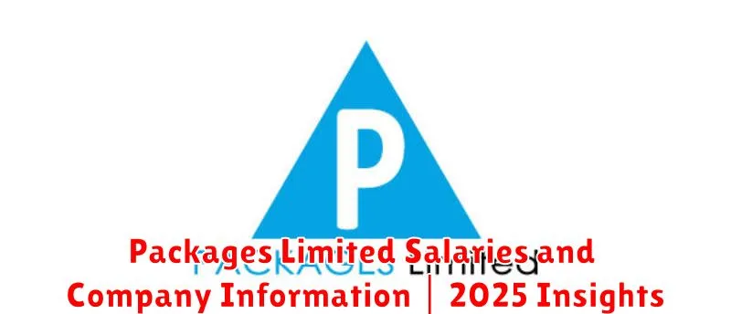Packages Limited Salaries and Company Information | 2025 Insights