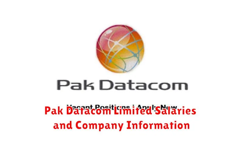 Pak Datacom Limited Salaries and Company Information