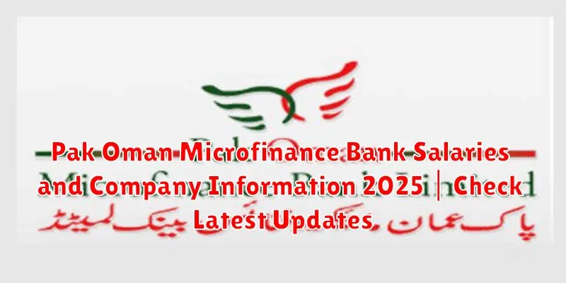 Pak Oman Microfinance Bank Salaries and Company Information 2025 | Check Latest Updates