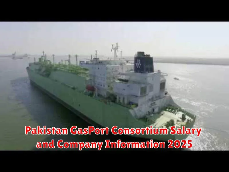 Pakistan GasPort Consortium Salary and Company Information 2025