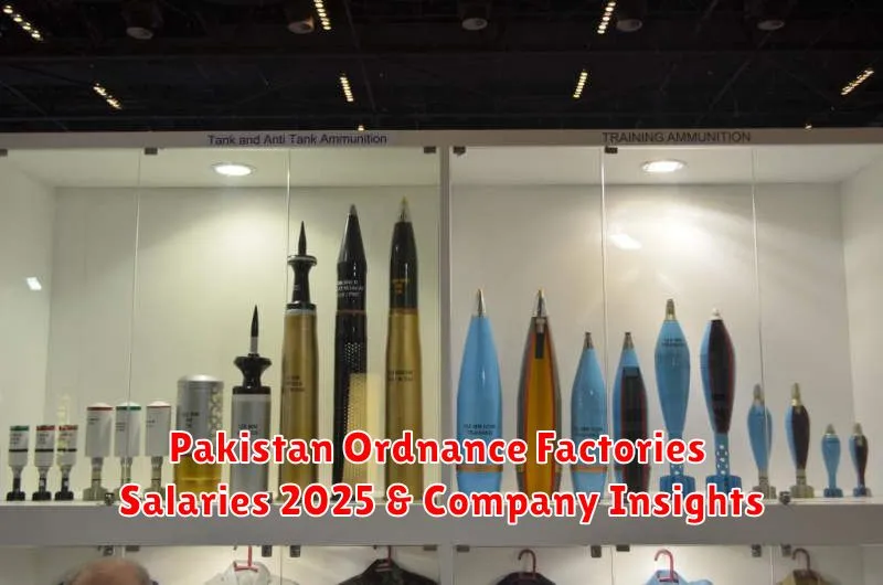 Pakistan Ordnance Factories Salaries 2025 & Company Insights