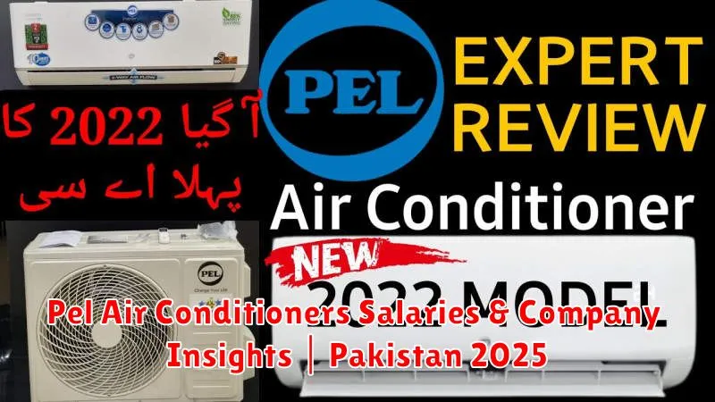 Pel Air Conditioners Salaries & Company Insights | Pakistan 2025