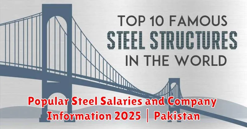 Popular Steel Salaries and Company Information 2025 | Pakistan