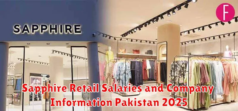 Sapphire Retail Salaries and Company Information Pakistan 2025