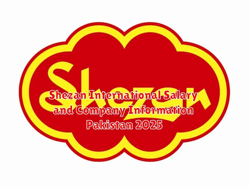 Shezan International Salary and Company Information Pakistan 2025