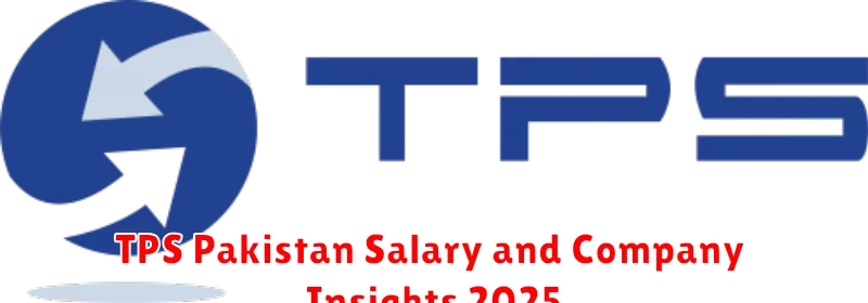 TPS Pakistan Salary and Company Insights 2025