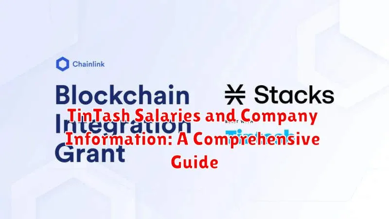 TinTash Salaries and Company Information: A Comprehensive Guide