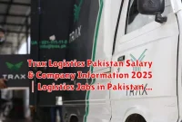 Trax Logistics Pakistan Salary & Company Information 2025 | Logistics Jobs in Pakistan